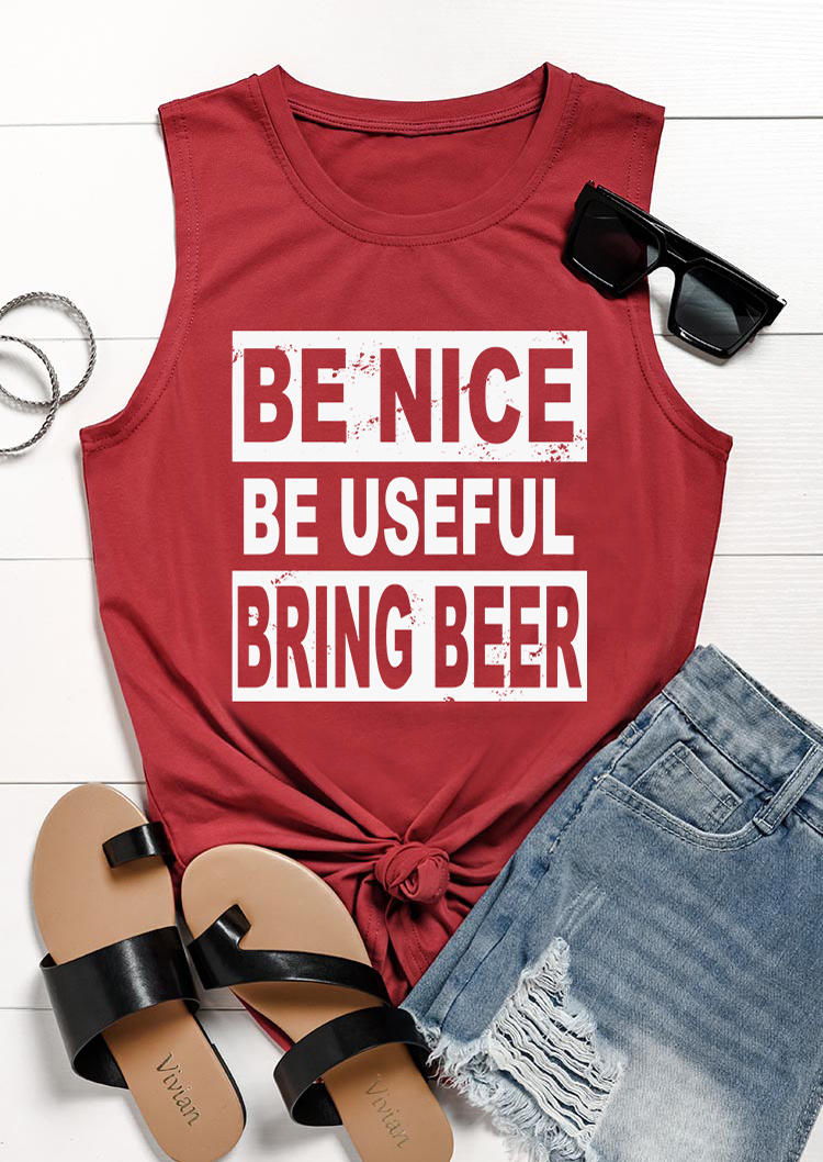 

Be Nice Be Useful Bring Beer O-Neck Tank - Brick Red, SCM003825