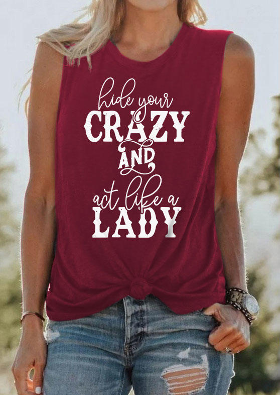 

Hide Your Crazy And Act Like A Lady O-Neck Tank - Burgundy, Red, SCM004041