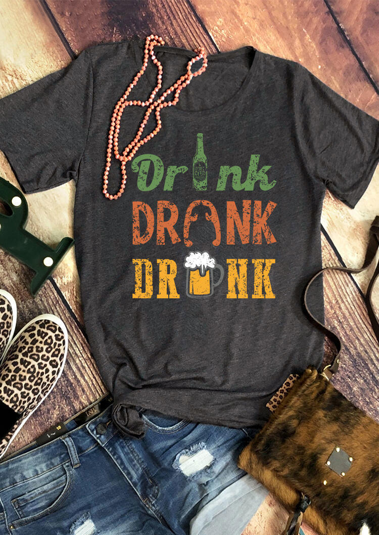 Drink Drank Drunk O-Neck T-Shirt Tee - Dark Grey