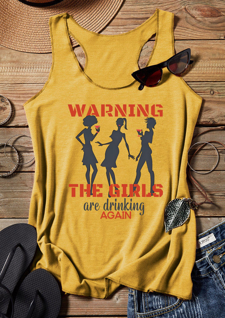 

Warning The Girls Are Drinking Again Racerback Tank - Yellow, SCM003931