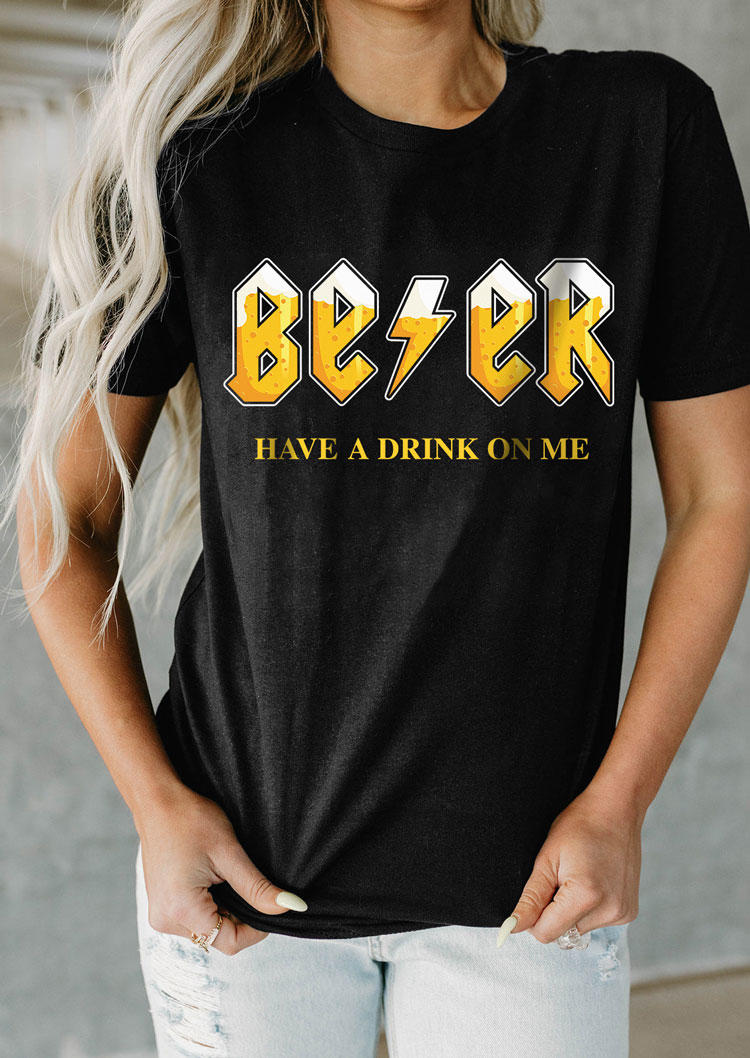 

Beer Have A Drink On Me T-Shirt Tee - Black, SCM004121