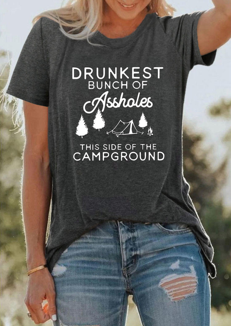 

Drunkest Bunch Of Assholes This Side Of The Campground T-Shirt Tee - Dark Grey, Gray, SCM004211