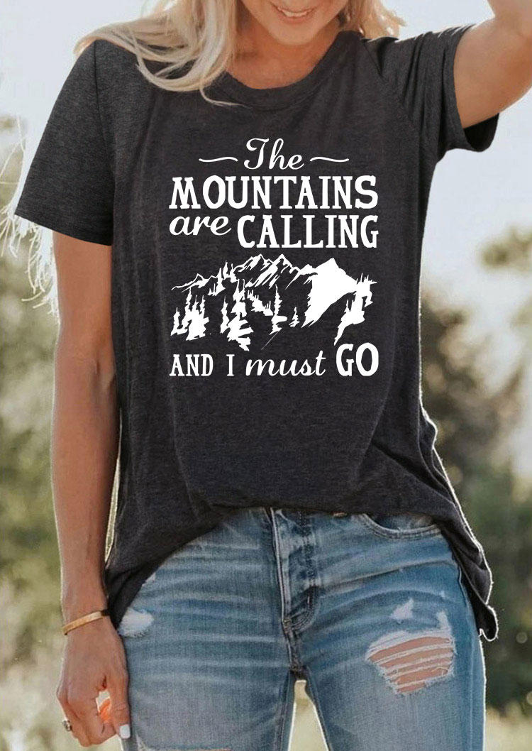 

The Mountains Are Calling And I Must Go O-Neck T-Shirt Tee - Dark Grey, Gray, SCM004361