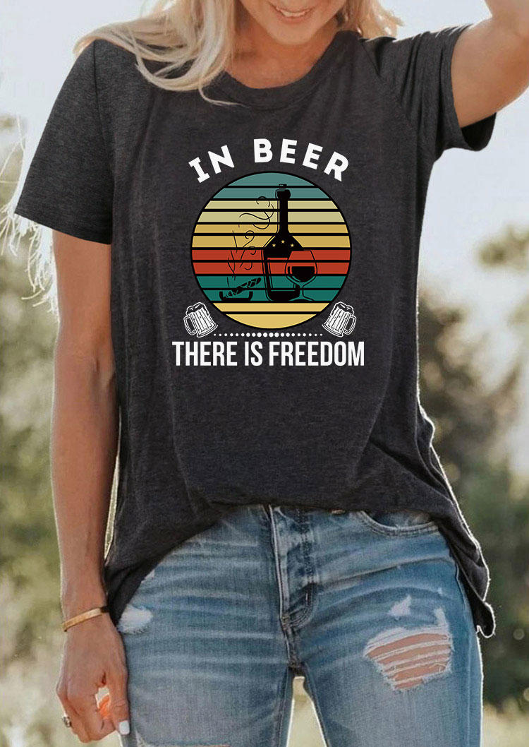 

In Beer There Is Freedom O-Neck T-Shirt Tee - Dark Grey, Gray, SCM004467