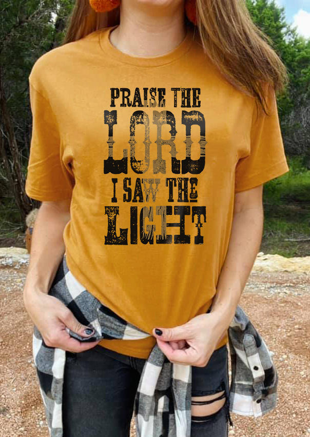 Praise The Lord I Saw The Light O-Neck T-Shirt Tee - Yellow