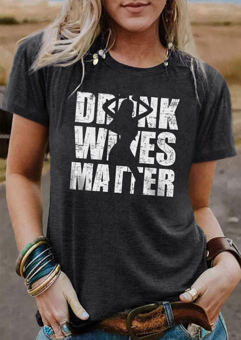 

Drunk Wives Matter Silhouette O-Neck T-Shirt Tee - Dark Grey, Gray, SCM004130