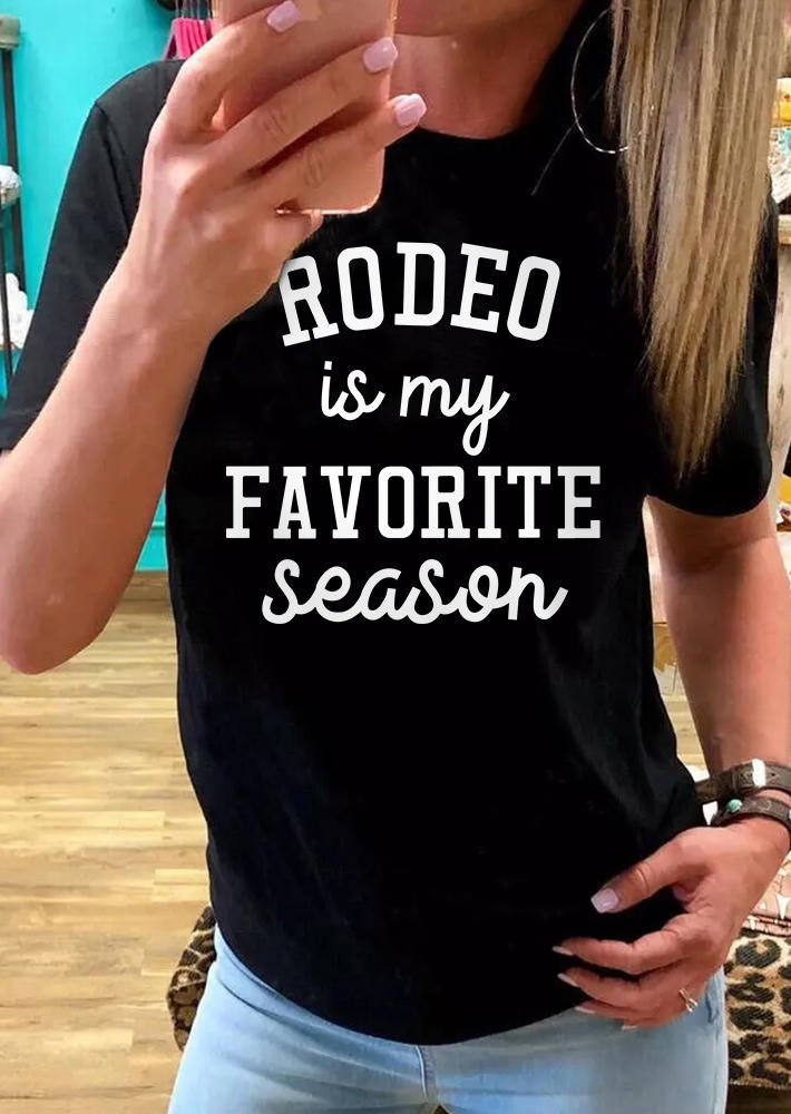

Rodeo is My Favorite Season O-Neck T-Shirt Tee - Black, SCM004544