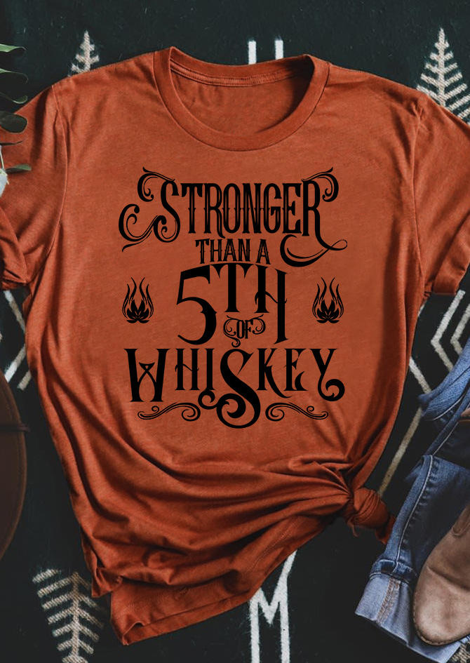 

Stronger Than A 5th Of Whiskey O-Neck T-Shirt Tee - Orange, SCM004585