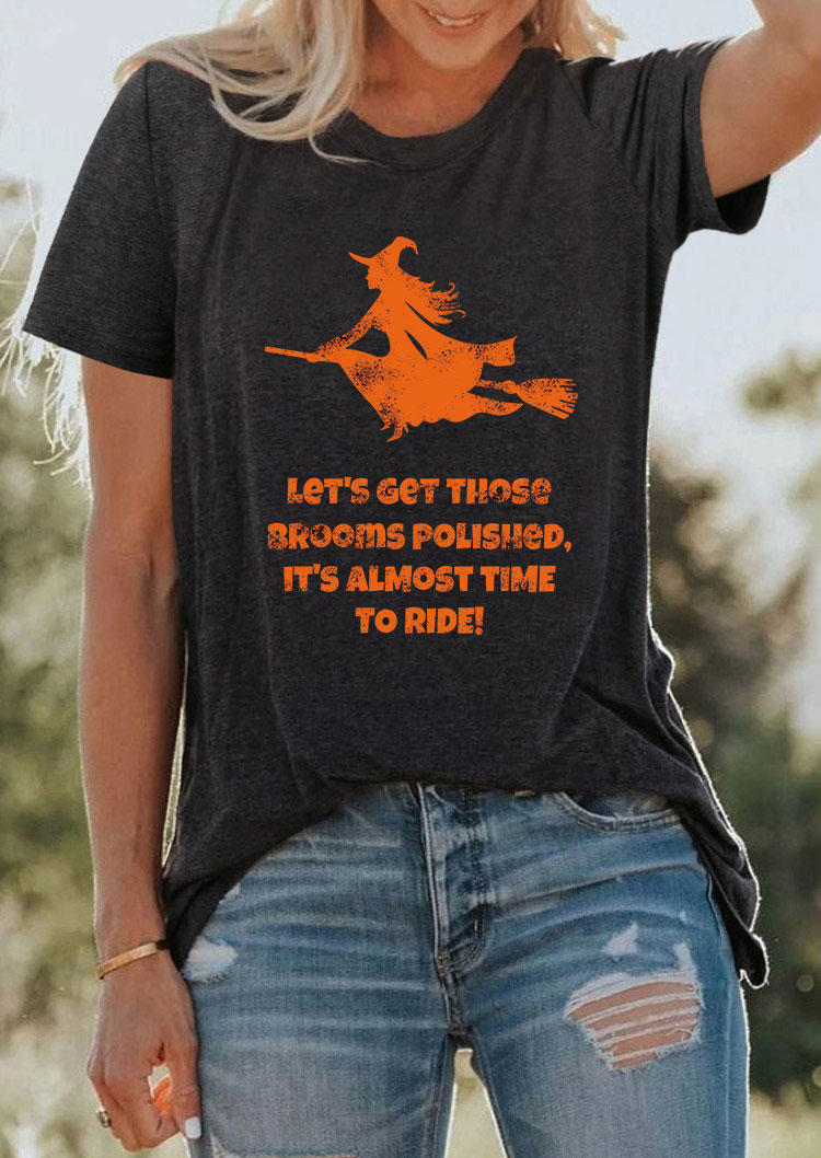 

Halloween Let' Get Those Brooms Polished It' Almost Time To Ride Witch T-Shirt Tee - Dark Grey, Gray, SCM004856