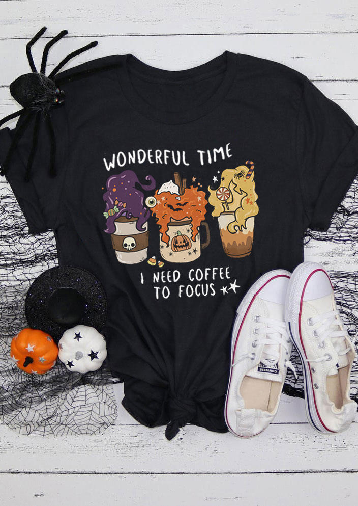 

Halloween Wonderful Time I Need Coffee To Focus T-Shirt Tee - Black, SCM004930