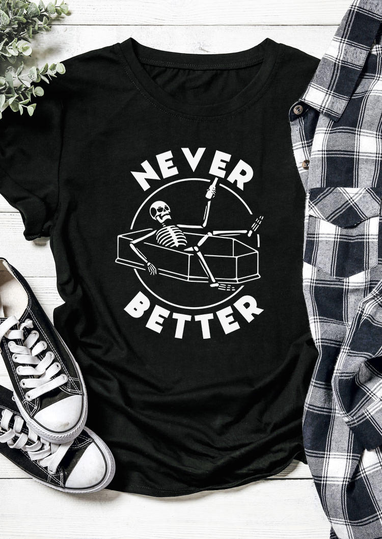 

Halloween Never Better Skeleton T-Shirt Tee - Black, SCM005178