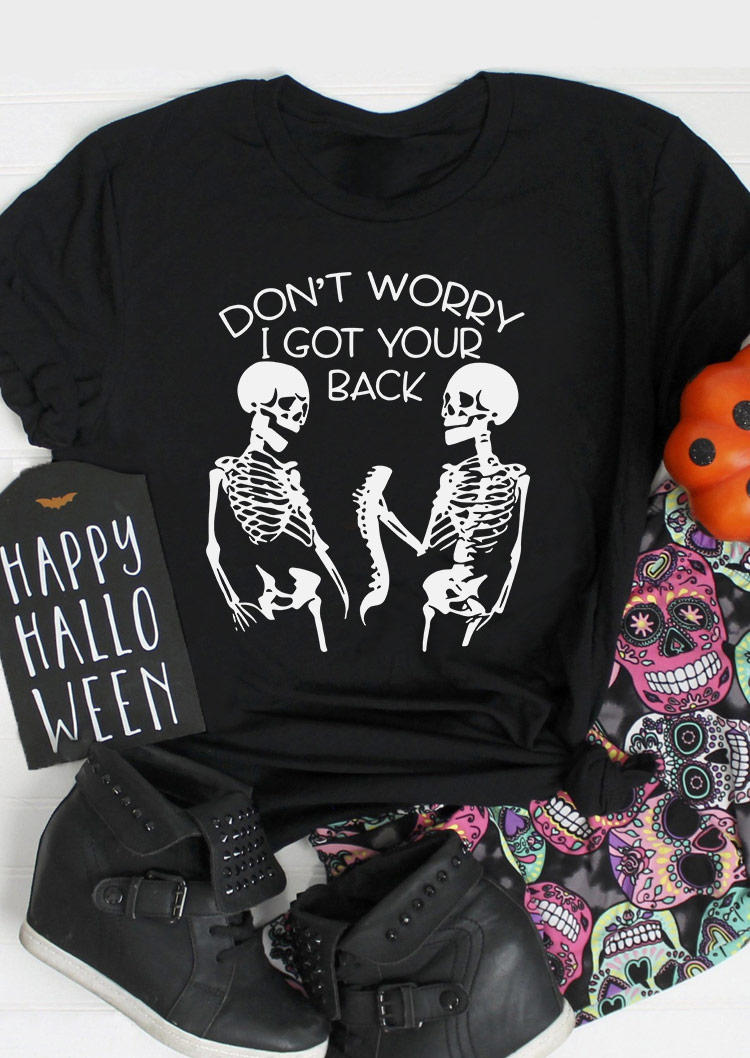 

Halloween Don't Worry I Got Your Back Skeleton O-Neck T-Shirt Tee - Black, SCM005180