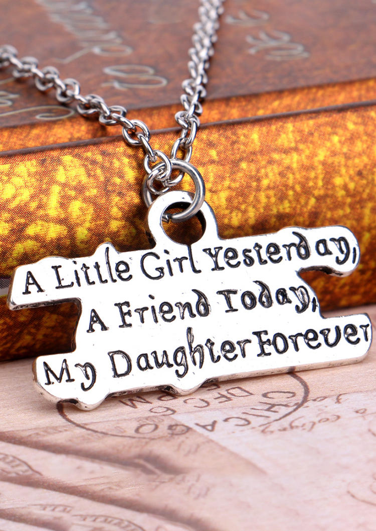 A Little Girl Yesterday A Friend Today My Daughter Forever Necklace