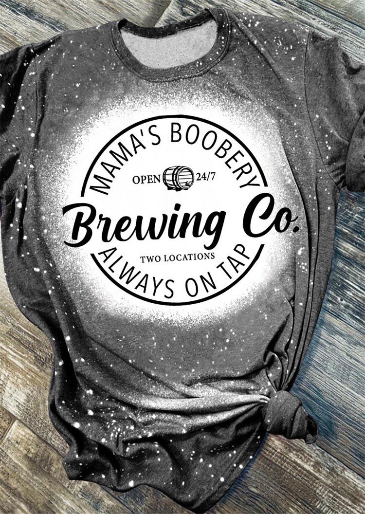 

Brewing Mama' Boobery Always On Tap Bleached T-Shirt Tee - Gray, SCM006463