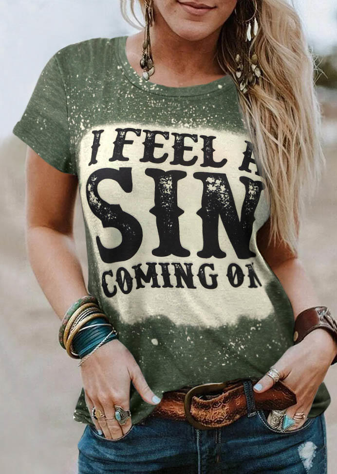 I Feel A Sin Coming On Bleached T-Shirt Tee - Army Green