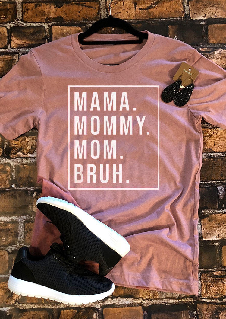 

Mama Mommy Mom Bruh T-Shirt Tee - Pink, SCM007406