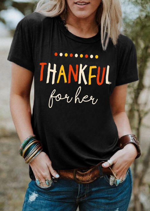 Thankful For Her O-Neck T-Shirt Tee - Black