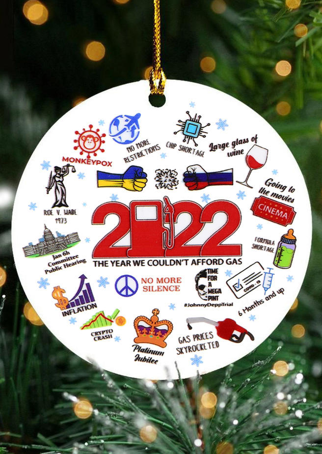 2022 The Year We Couldn't Afford Gas Ornament