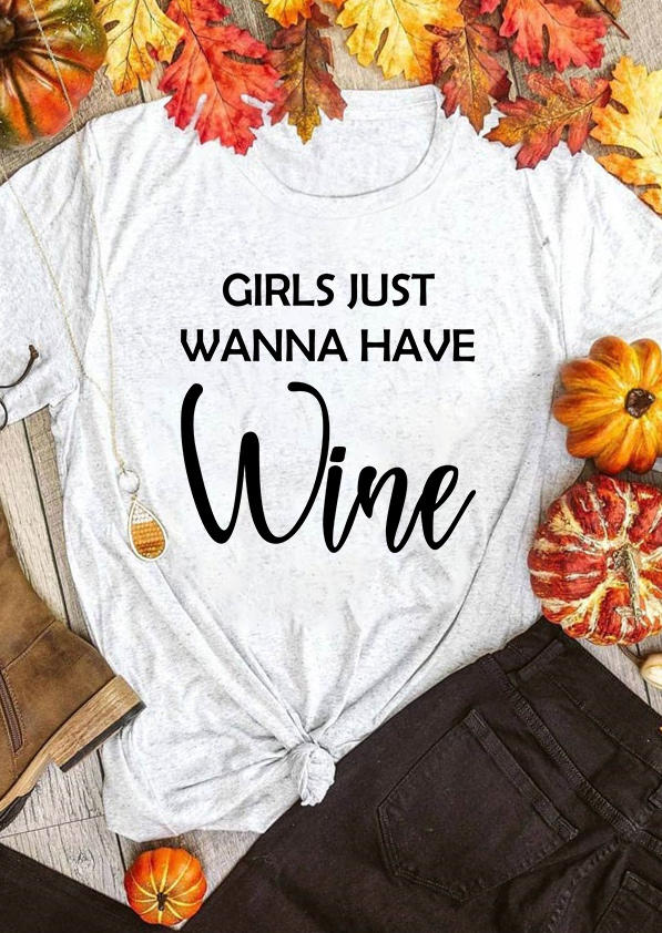 

Girls Just Wanna Have Wine T-Shirt Tee - Light Grey, Gray, SCM008463