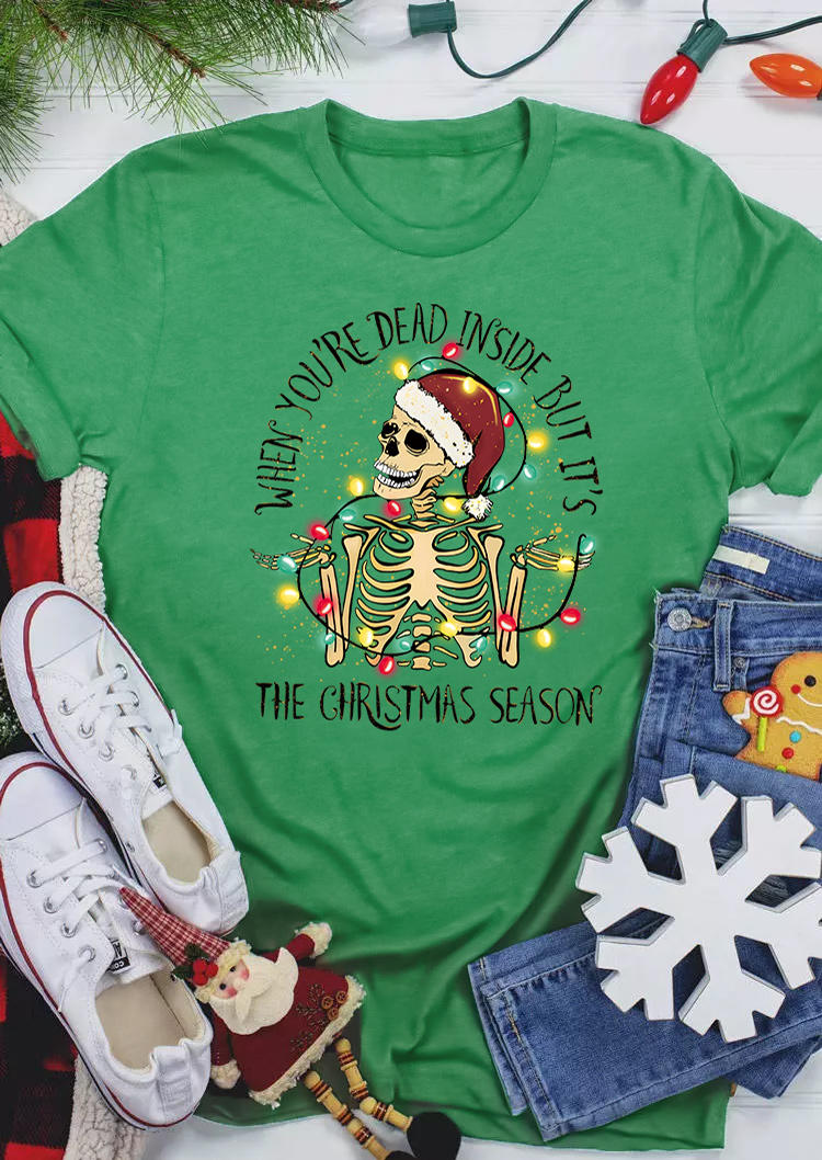 

When You're Dead Inside But It's Christmas Skeleton T-Shirt Tee - Green, SCM008957