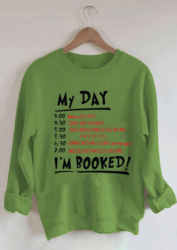 

Christmas My Day I'm Booked Pullover Sweatshirt - Green, SCM008822