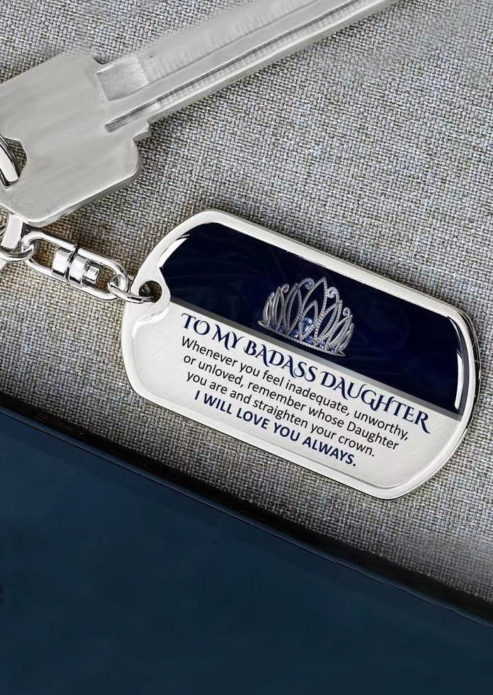 

To My Badass Daughter I Will Love You Always Keychain, Silver, SCM010059