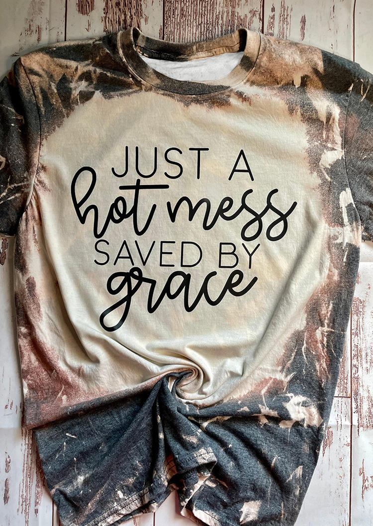 

Just A Hot Mess Saved By Grace Bleached T-Shirt Tee - Gray, SCM008455