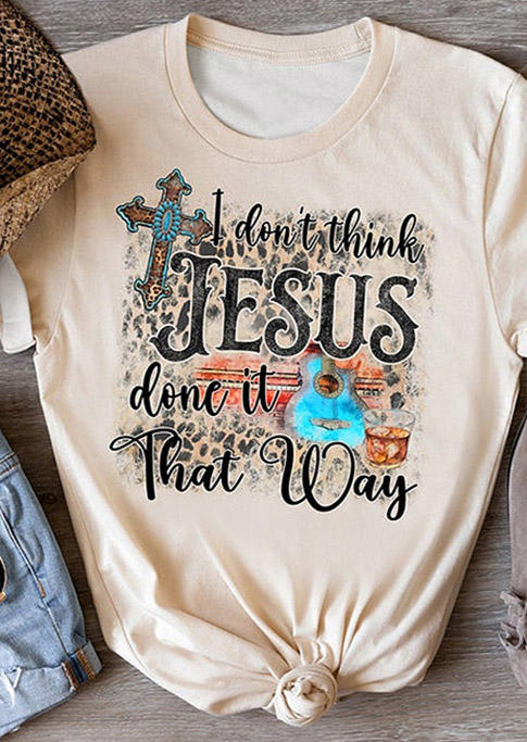 I Don't Think Jesus Done It That Way Turquoise T-Shirt Tee, White, SCM009863