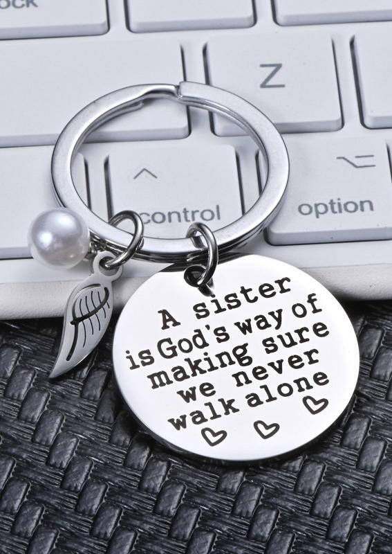 

A Sister Is God's Way Of Making Sure We Never Walk Alone Keychain, Silver, SCM010098