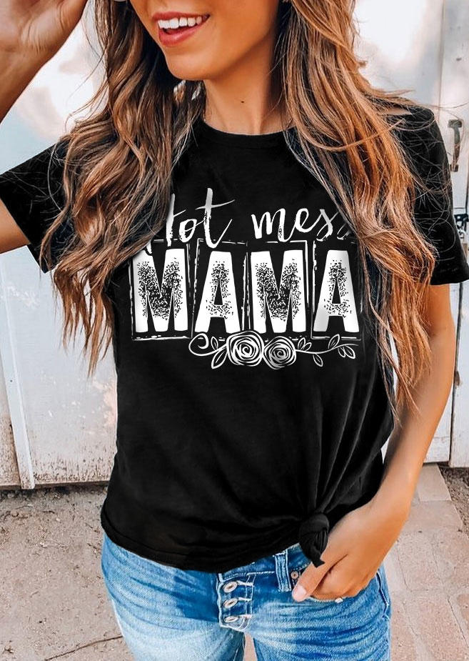 Hot Mess Mama Rose T-Shirt Tee - Black