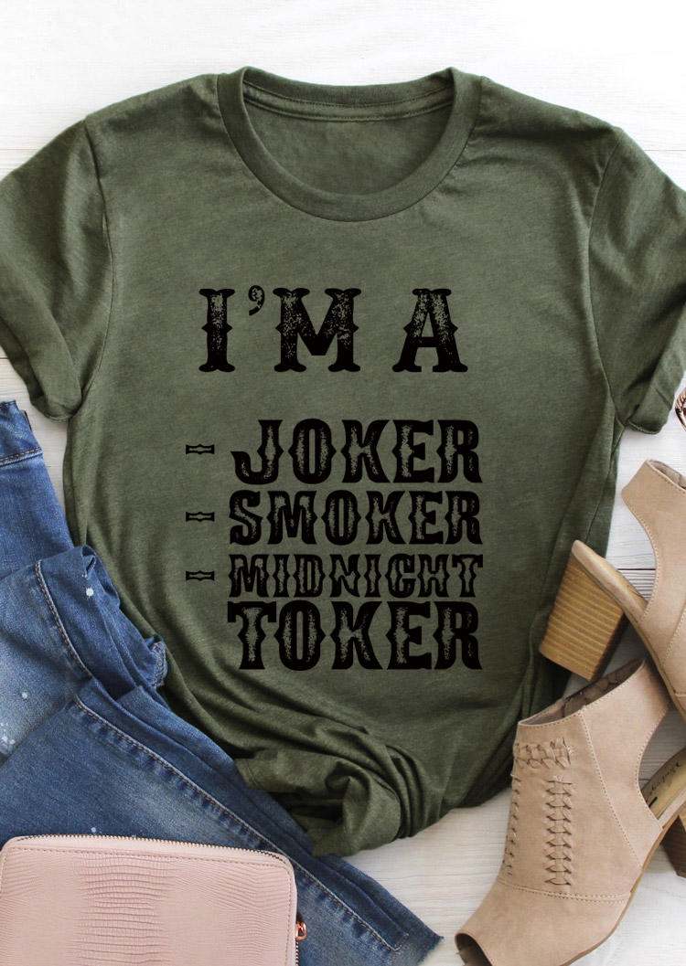 

I'm A Joker O-Neck T-Shirt Tee - Army Green, SCM010702
