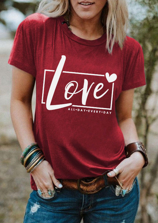 Valentine Love All Day Every Day T-Shirt Tee - Burgundy