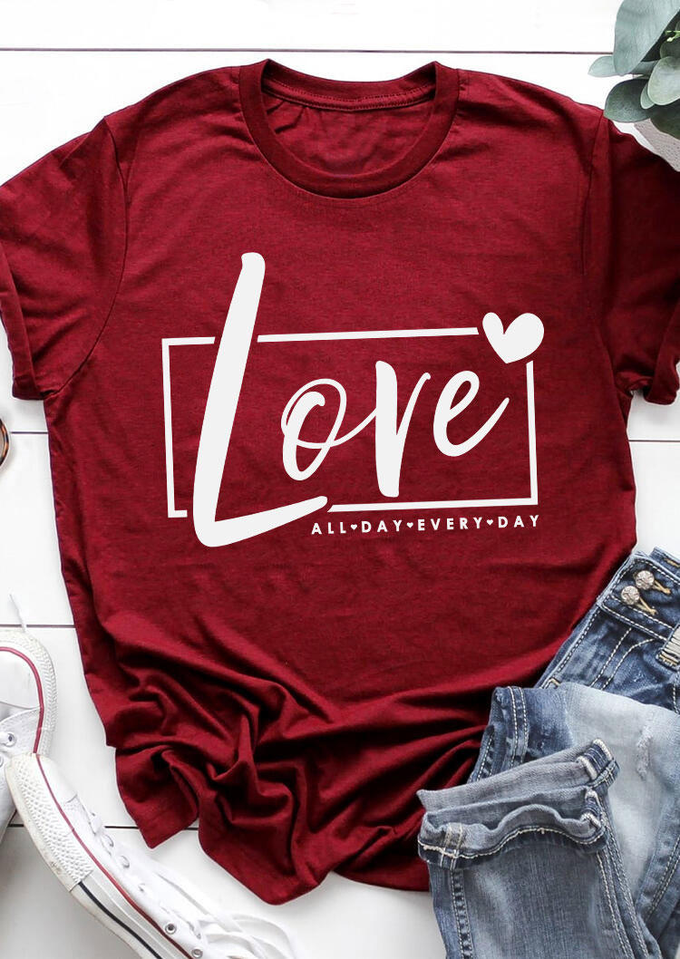 

Valentine Love All Day Every Day T-Shirt Tee - Burgundy, Red, SCM011125