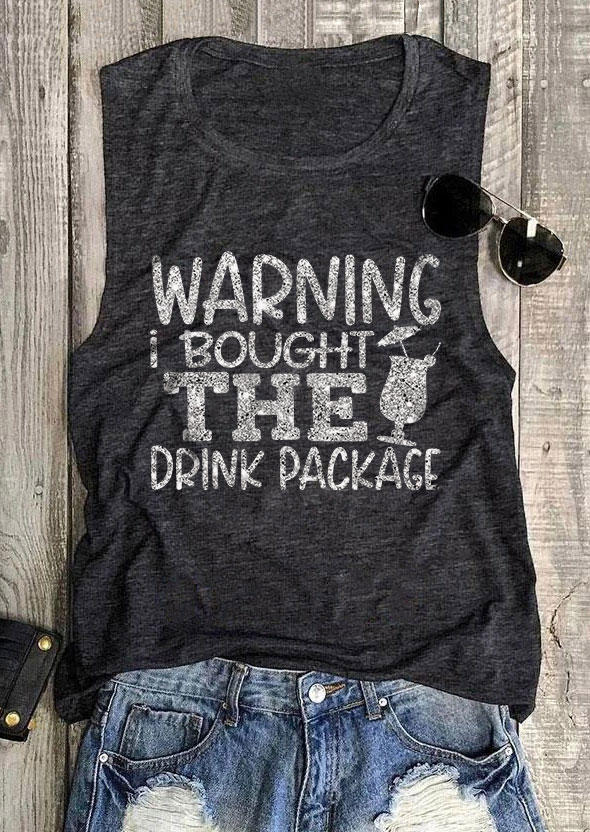 Warning I Bought The Drink Package Tank - Dark Grey