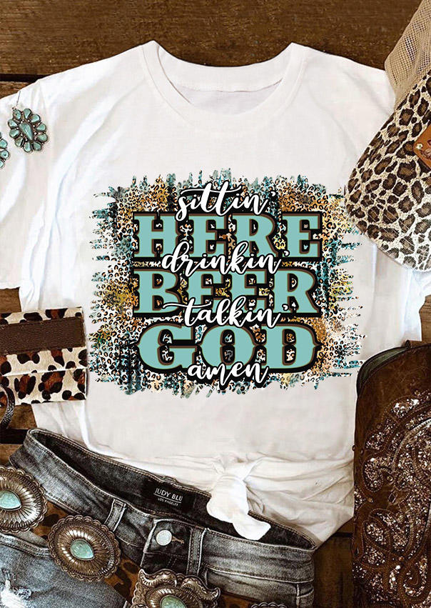 

Sittin' Here Drinkin' Beer Talkin' God Amen T-Shirt Tee - White, SCM011694