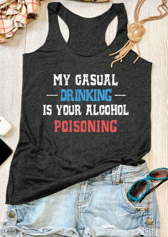 

My Casual Drinking Is Your Alcohol Poisoning Racerback Tank - Dark Grey, Gray, SCM011975