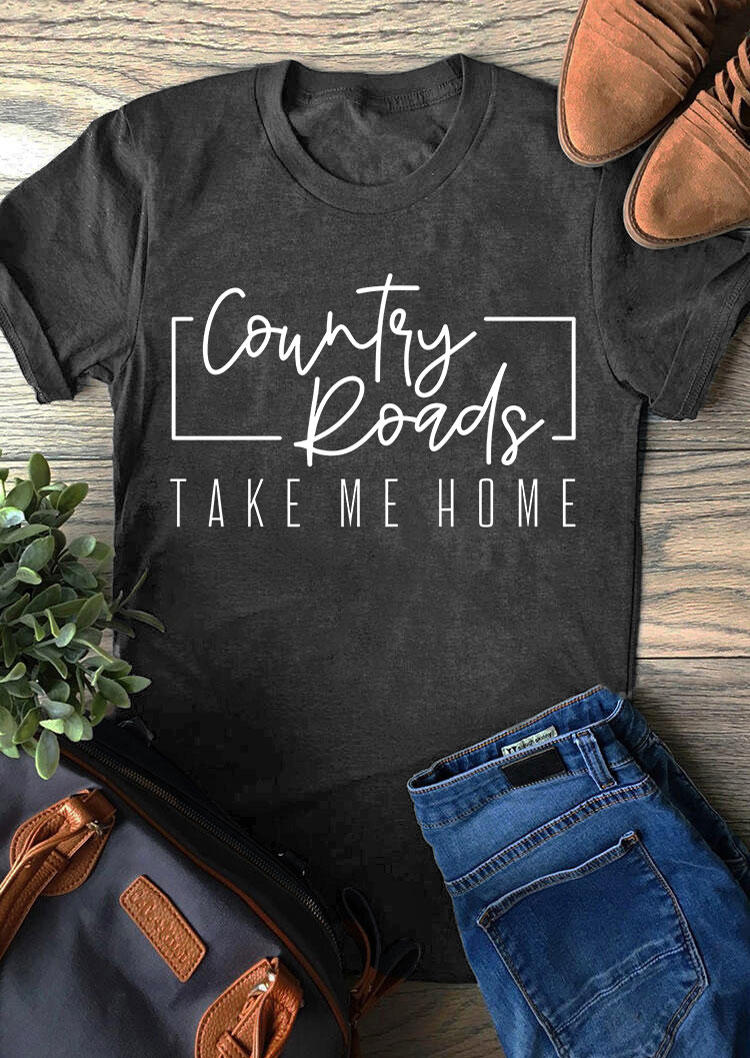 

Country Roads Take Me Home T-Shirt Tee - Dark Grey, Gray, SCM011979