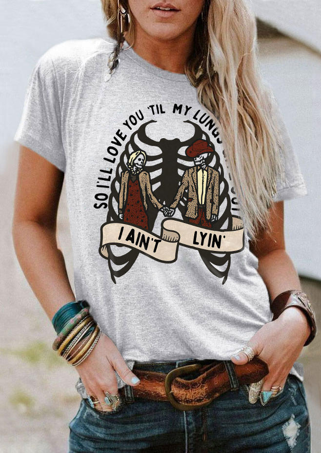 

So I'll Love You 'Til My Lungs Give Out I Ain't Lyin' T-Shirt Tee - Light Grey, Gray, SCM012025