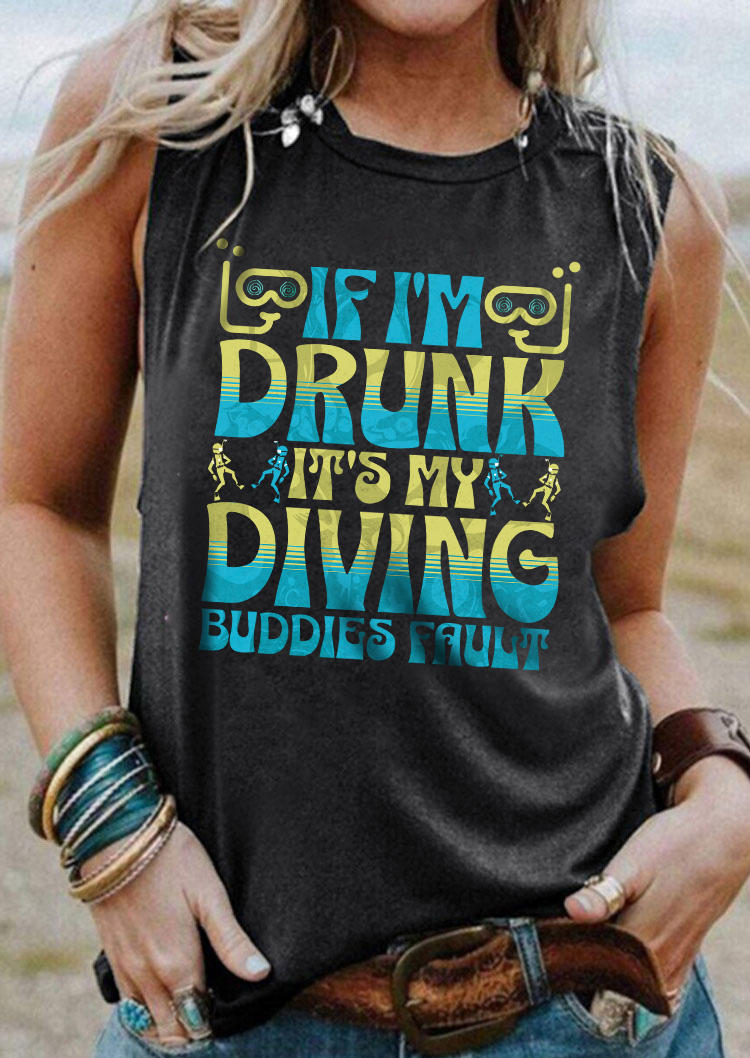 If I'm Drunk It's My Diving Buddies Fault Tank - Dark Grey