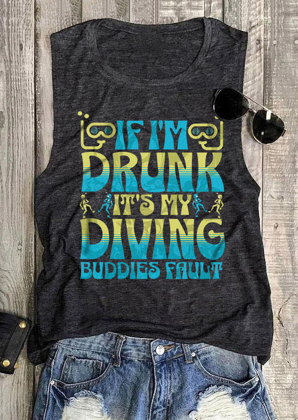 

If I' Drunk It' My Diving Buddies Fault Tank - Dark Grey, Gray, SCM012057