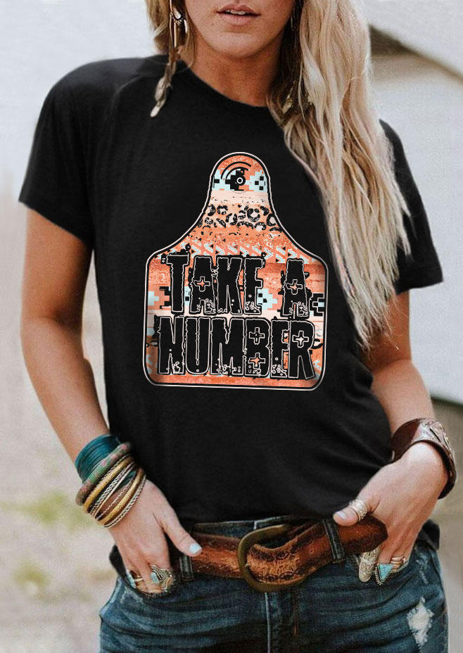 Take A Number O-Neck T-Shirt Tee - Black