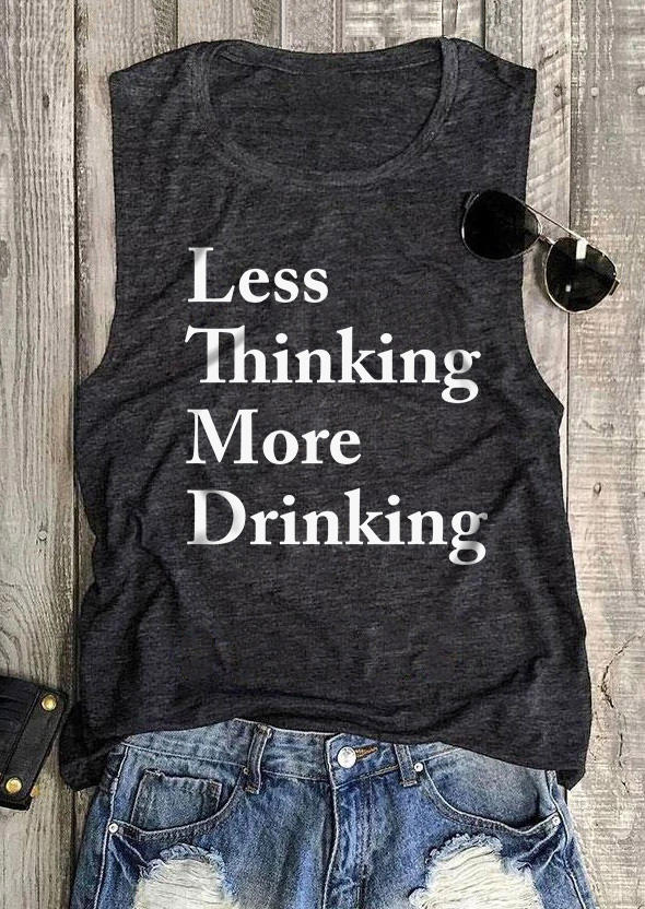 

Less Thinking More Drinking Casual Tank - Dark Grey, Gray, SCM012304