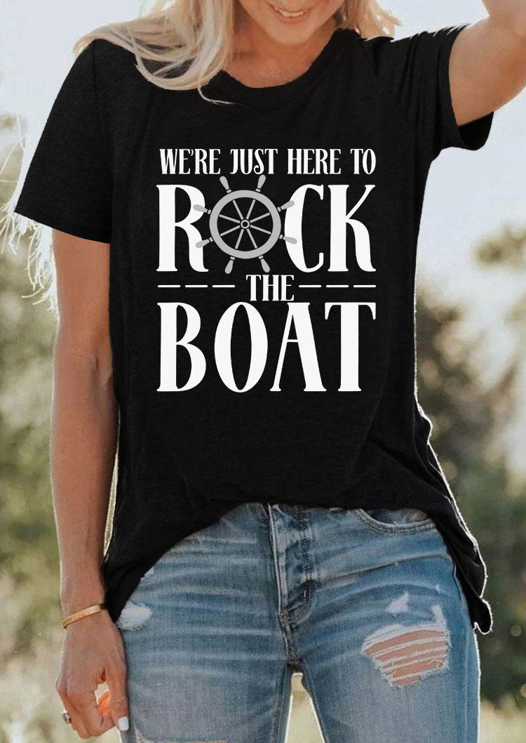 

We're Just Here To Rock The Boat Rudder T-Shirt Tee - Black, SCM013269