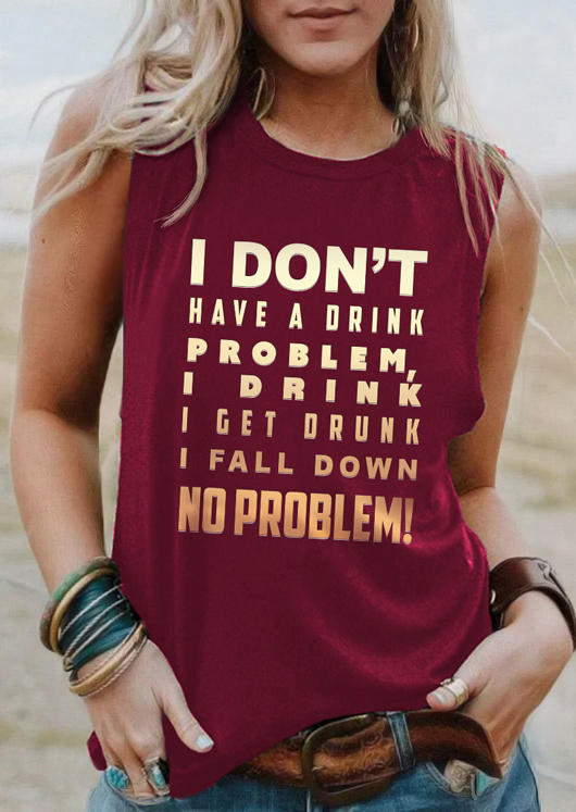 

I Don't Have A Drink Problem Tank - Burgundy, Red, SCM011977