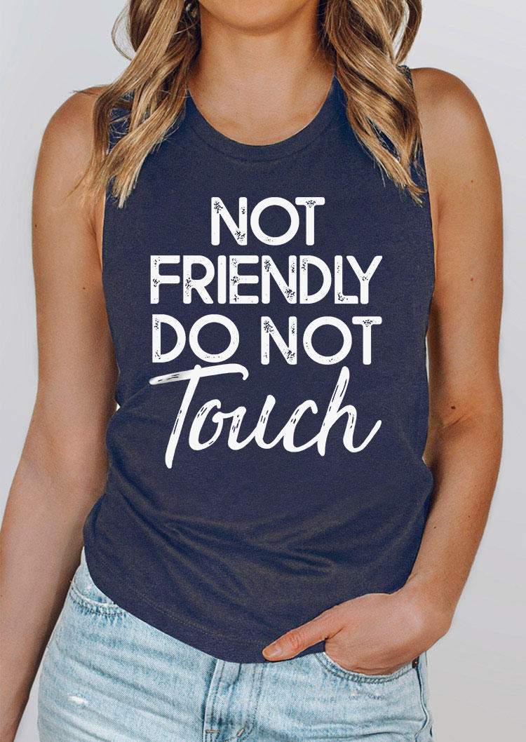 

Not Friendly Do Not Touch O-Neck Tank - Navy Blue, SCM014106