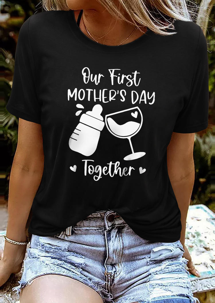 

Our First Mother' Day Together T-Shirt Tee - Black, SCM014503