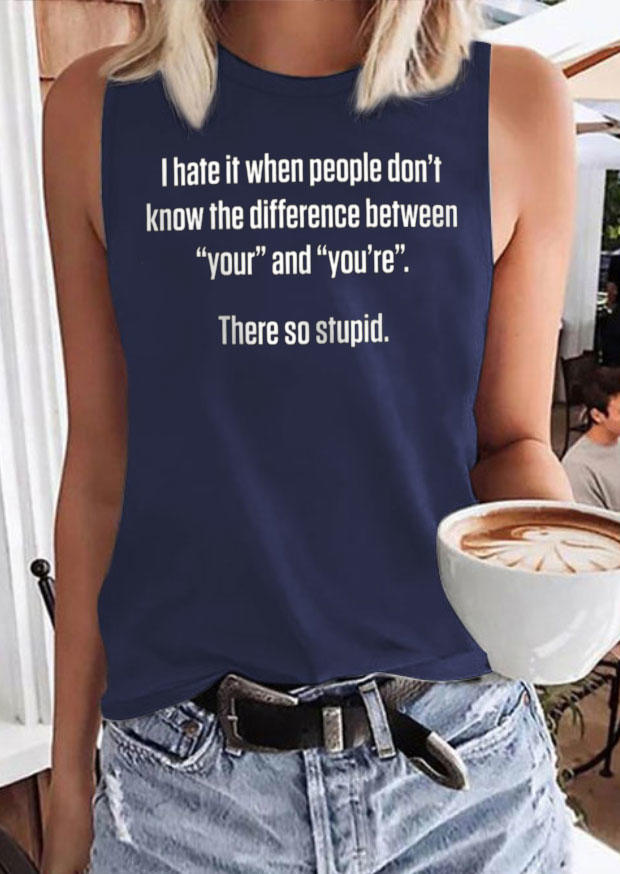 

I Hate It When People Don't Know The Difference Between "Your" And "You're" Tank, Blue, SCM014737