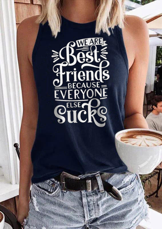 

We Are Best Friends Because Everyone Else Sucks Tank - Navy Blue, SCM014861