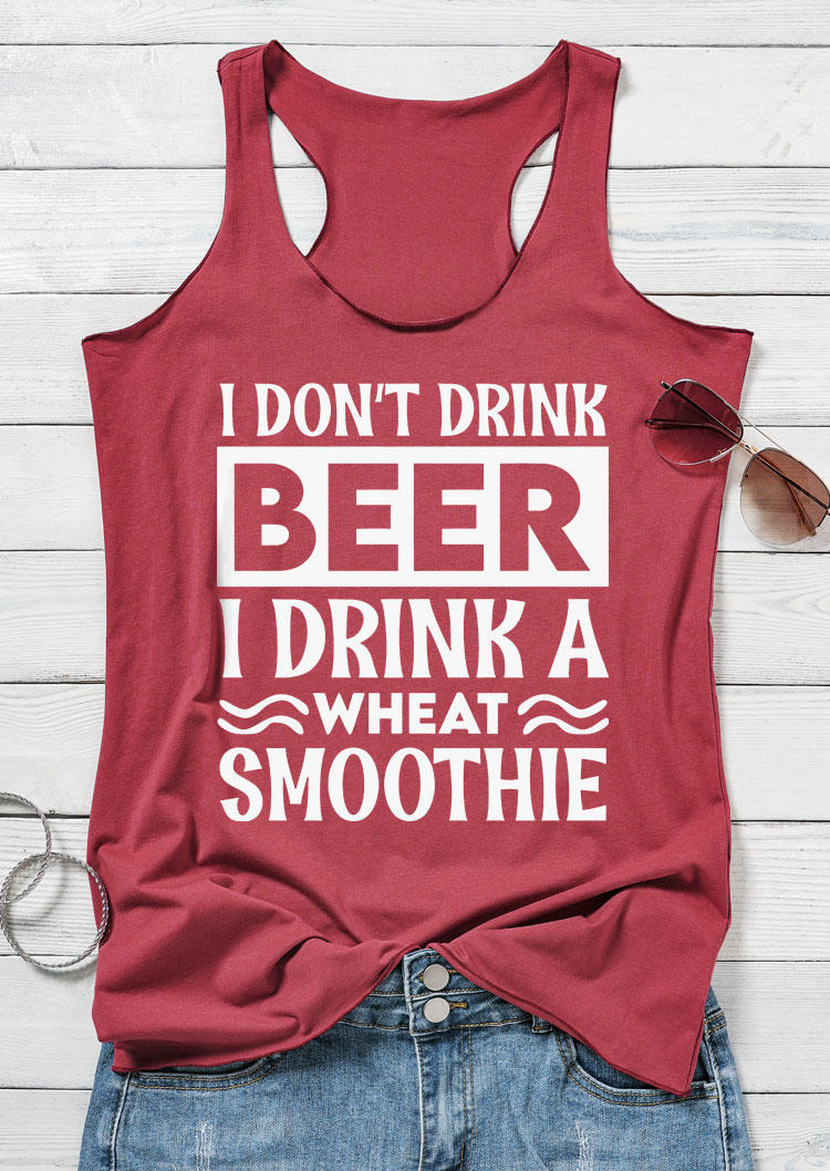 

I Don't Drink Beer I Drink A Wheat Smoothie Tank - Brick Red, SCM015246