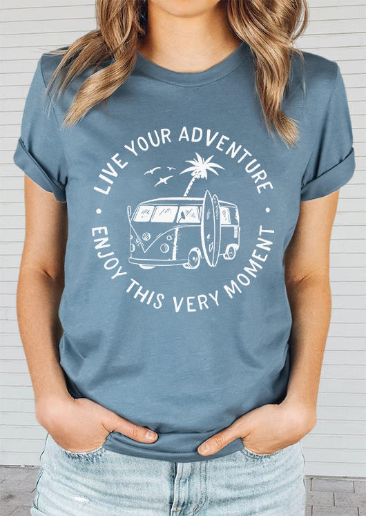 

Live Your Adventure Enjoy This Very Moment T-Shirt Tee - Blue, SCM015357